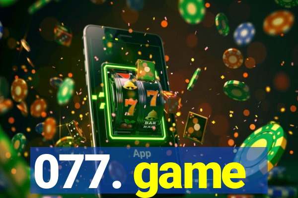 077. game